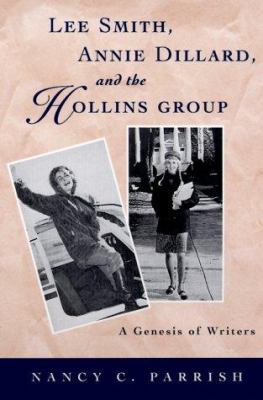 Lee Smith, Annie Dillard, and the Hollins Group... 0807124346 Book Cover