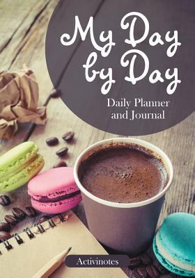 My Day by Day Daily Planner and Journal 1683212495 Book Cover