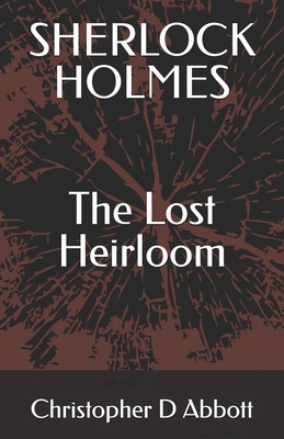 Sherlock Holmes: The Lost Heirloom B0F3TCP3F6 Book Cover