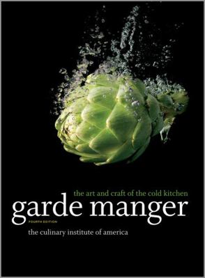 Garde Manger: The Art and Craft of the Cold Kit... 0470587806 Book Cover