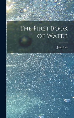 The First Book of Water 1015723527 Book Cover