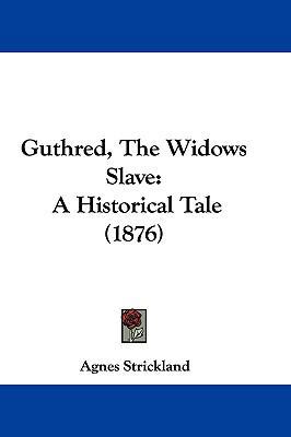 Guthred, The Widows Slave: A Historical Tale (1... 110478856X Book Cover