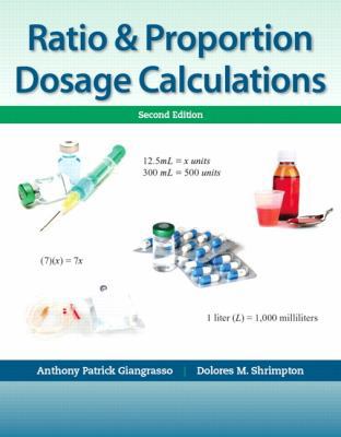 Ratio & Proportion Dosage Calculations (2nd Edi... 0133107205 Book Cover