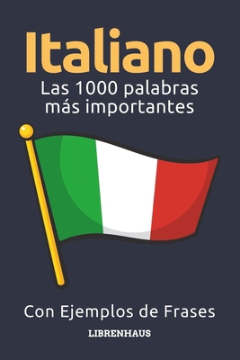 Italiano - Las 1000 palabras más importantes: A... [Spanish] B0CPCMXPCB Book Cover