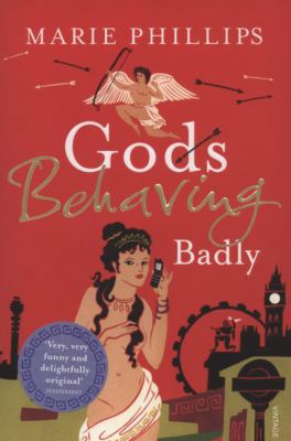 Gods Behaving Badly 0099513021 Book Cover