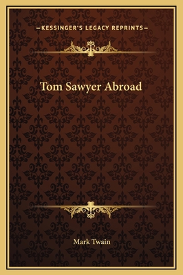 Tom Sawyer Abroad 116923254X Book Cover