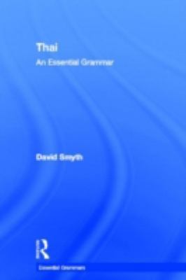 Thai: An Essential Grammar (Routledge Essential... 0415226139 Book Cover