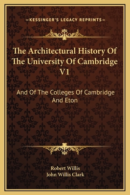 The Architectural History Of The University Of ... 1169375995 Book Cover