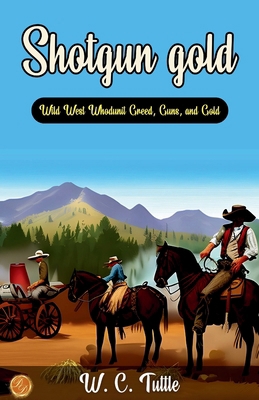 Shotgun gold 9359570400 Book Cover
