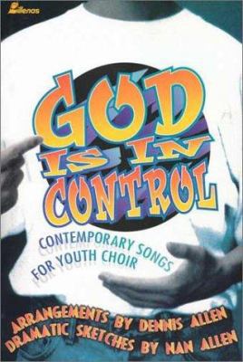 God Is in Control: Contemporary Songs for Youth... 0834194457 Book Cover