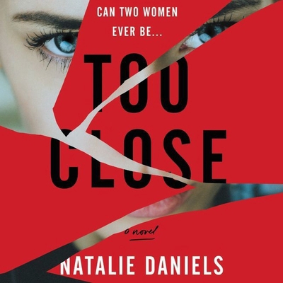 Too Close 1982662948 Book Cover