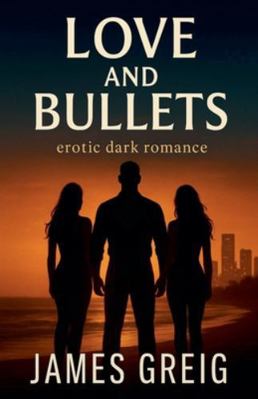 Love and Bullets B0G4M9SCDR Book Cover