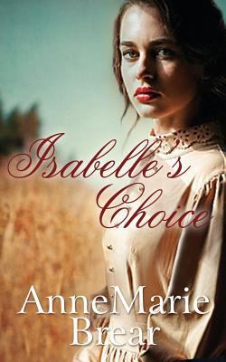 Isabelle's Choice 1911261460 Book Cover