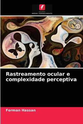 Rastreamento ocular e complexidade perceptiva [Portuguese] 6204059572 Book Cover