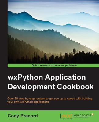 WxPython Application Development Cookbook 1785287737 Book Cover