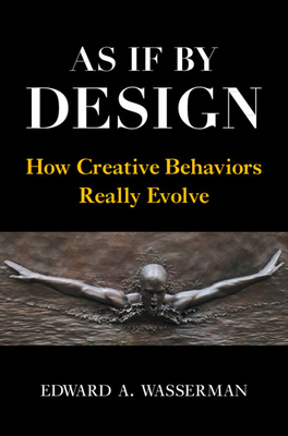 As If by Design: How Creative Behaviors Really ... 1108477763 Book Cover