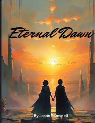 Eternal Dawn B0DC5B6TVX Book Cover
