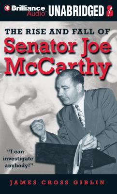 The Rise and Fall of Senator Joe McCarthy 1455857513 Book Cover