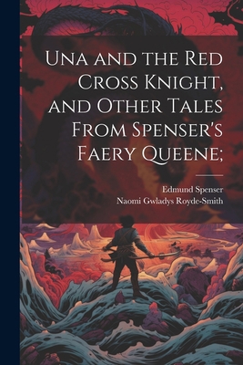 Una and the Red Cross Knight, and Other Tales F... 1021801380 Book Cover