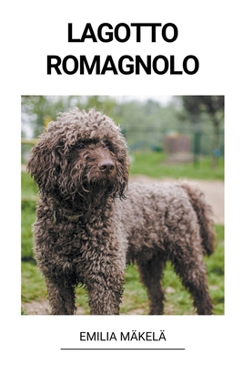 Lagotto Romagnolo [Finnish] B0BSLF8XD3 Book Cover