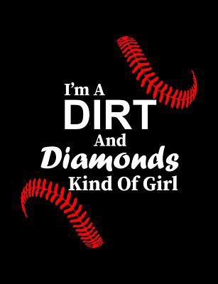 I'm A Dirt And Diamonds Kind Of Girl: College R... 1072628236 Book Cover