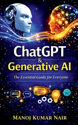 ChatGPT and Generative AI: The Essential Guide ... B0GQSMJLB4 Book Cover