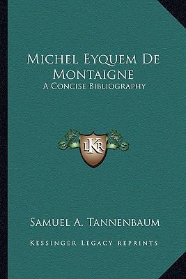 Michel Eyquem de Montaigne: A Concise Bibliography 1163175641 Book Cover