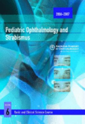 Pediatric Ophthalmology and Strabismus, 2006-2007 1560556102 Book Cover