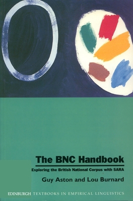 The BNC Handbook: Exploring the British Nationa... 0748610553 Book Cover