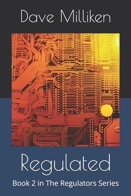 Regulated: Book 2 in The Regulators Series B0FWQJ7FKS Book Cover