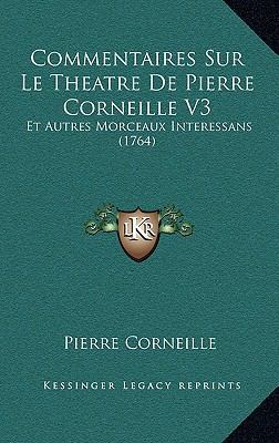 Commentaires Sur Le Theatre De Pierre Corneille... 1165401487 Book Cover