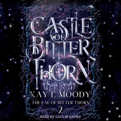 Castle of Bitter Thorn B09ZD59B4Z Book Cover