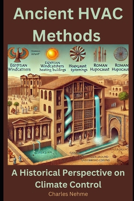 Ancient HVAC Methods: A Historical Perspective ... B0F12R77NZ Book Cover