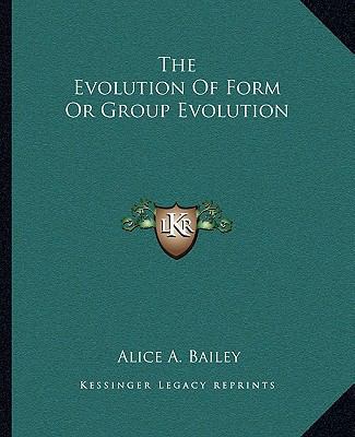 The Evolution Of Form Or Group Evolution 1162854626 Book Cover