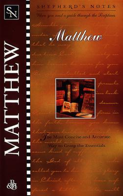 Shepherd's Notes: Matthew 1558196889 Book Cover