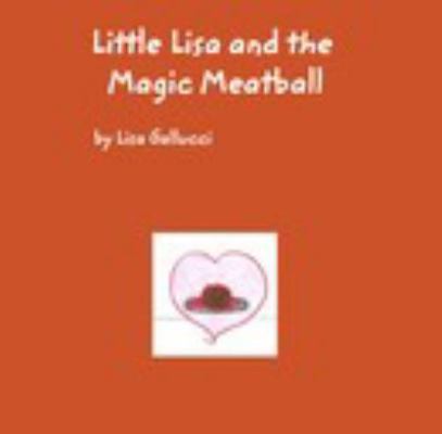 Little Lisa and the Magic Meatball