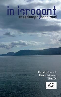 In Isrogant. Erzahlungen. Band 2. [German] 3942357062 Book Cover