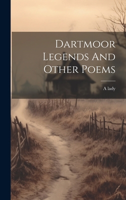 Dartmoor Legends And Other Poems 1020560002 Book Cover