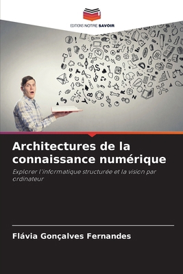 Architectures de la connaissance numérique [French] 6138268121 Book Cover
