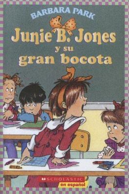 Junie B. Jones y su Gran Bocota [Spanish] 0606338012 Book Cover