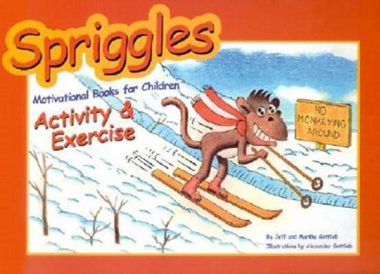 Spriggles Motivational Books for Children: Acti... 1930439024 Book Cover