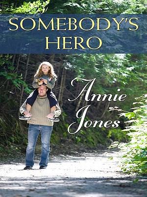 Somebody's Hero (Thorndike Press Large Print Ch... [Large Print] 1410418014 Book Cover