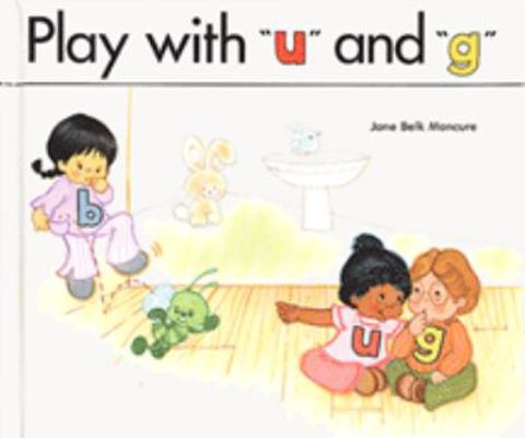 Play with 'u' and 'g' 0895655098 Book Cover