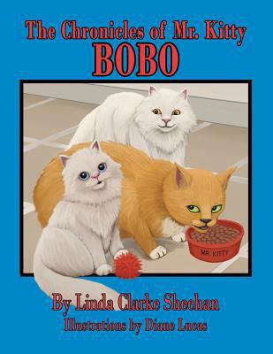 The Chronicles of Mr. Kitty: Bo Bo 1490740198 Book Cover