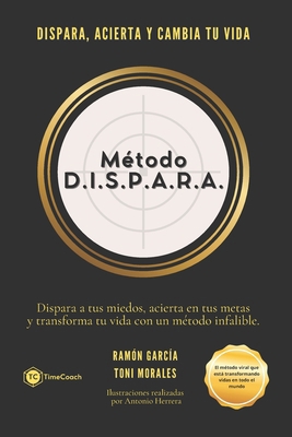 Método D.I.S.P.A.R.A. [Spanish] 8409709201 Book Cover