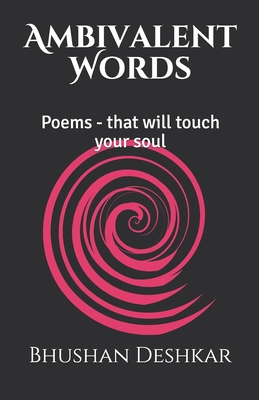 Ambivalent Words: Poems - that will touch your ... B087FF97NS Book Cover