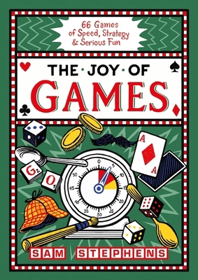 The Joy of Games: 66 Games of Speed, Strategy &... 1399634313 Book Cover