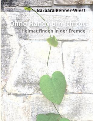 Ohne Handy bin ich tot [German] 3746958814 Book Cover
