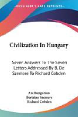 Civilization In Hungary: Seven Answers To The S... 1432646427 Book Cover