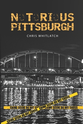 Notorious Pittsburgh B0BW385CXX Book Cover